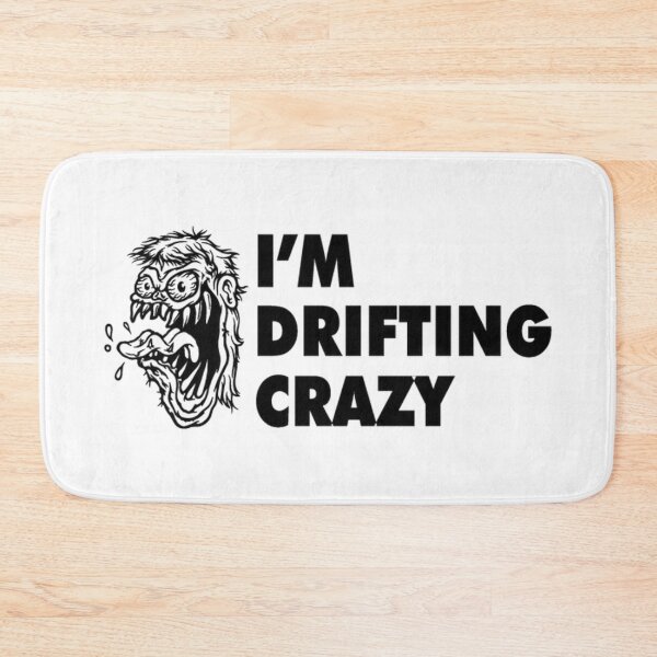 Item preview, I'M DRIFTING CRAZY designed and sold by Racingdecals.