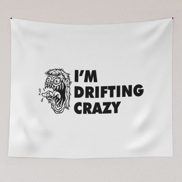 Item preview, I'M DRIFTING CRAZY designed and sold by Racingdecals.