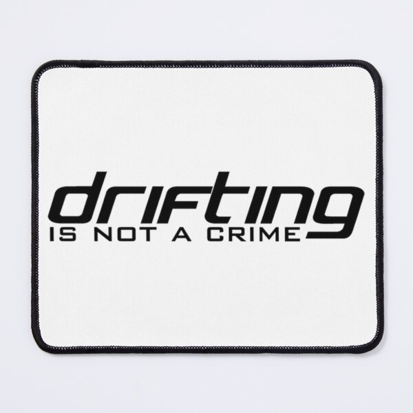 Item preview, DRIFTING IS NOT A CRIME designed and sold by Racingdecals.