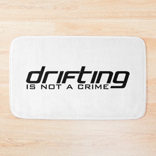 Item preview, DRIFTING IS NOT A CRIME designed and sold by Racingdecals.