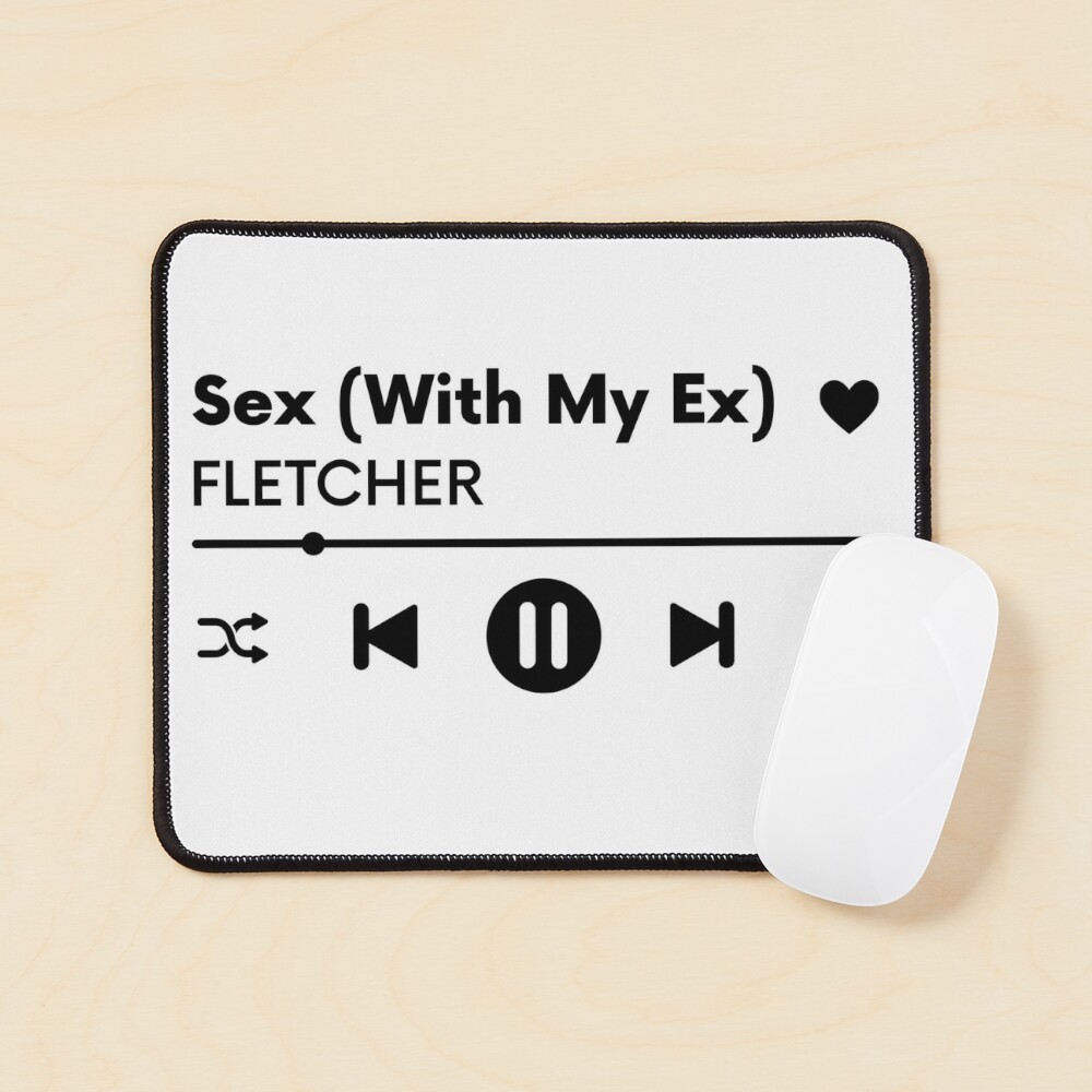 Now Playing - Sex (With My Ex), FLETCHER