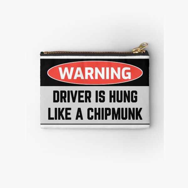 Item preview,  Funny signs WARNING DRIVER IS HUNG LIKE A CHIPMUNK crazy novelty guy stickers  designed and sold by cizito.