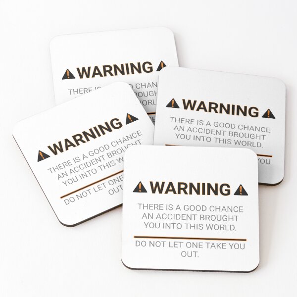 Item preview,  FUNNY ACCIDENT WARNING humor SIGN warning there is a good chance an accident brought you into this world.do not let one take you out stickers  designed and sold by cizito.
