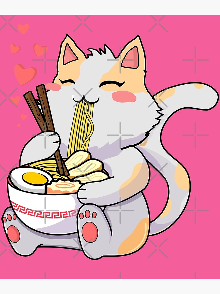 Funny Kawaii Cat Eating Ramen Kawaii Neko Cat Ramen Bowl Anime Otaku Poster For Sale By 0609