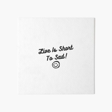 Sad Short Quotes Wall Art For Sale | Redbubble