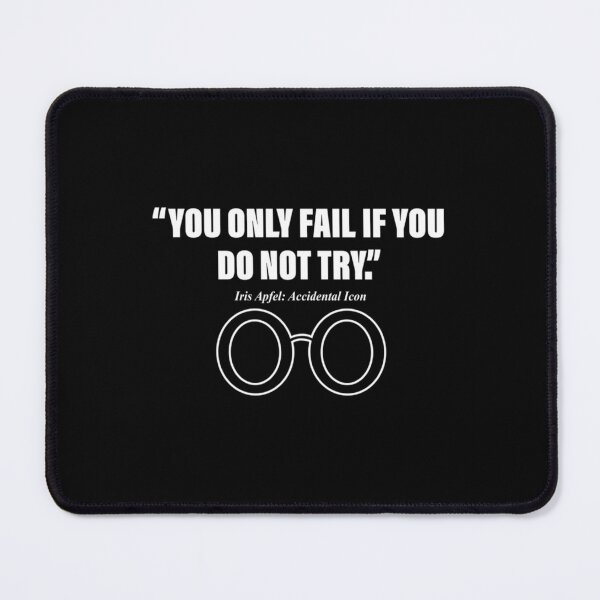 Item preview, Iris Apfel inspirierte Sie scheitern nur, wenn Sie es nicht versuchen   designed and sold by angereedy.