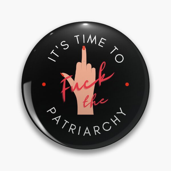 Item preview,  its time to FUCK the PATRIARCHY designed and sold by LeeydiCreative.