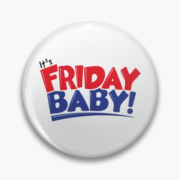 Item preview, It's Friday Baby! designed and sold by Steven Coman.