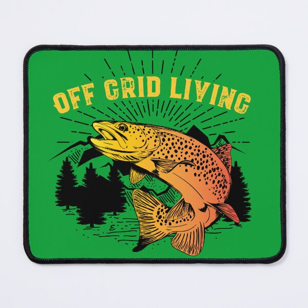 Item preview, Off Grid Living Trout Fishing designed and sold by TheCrazyBear.