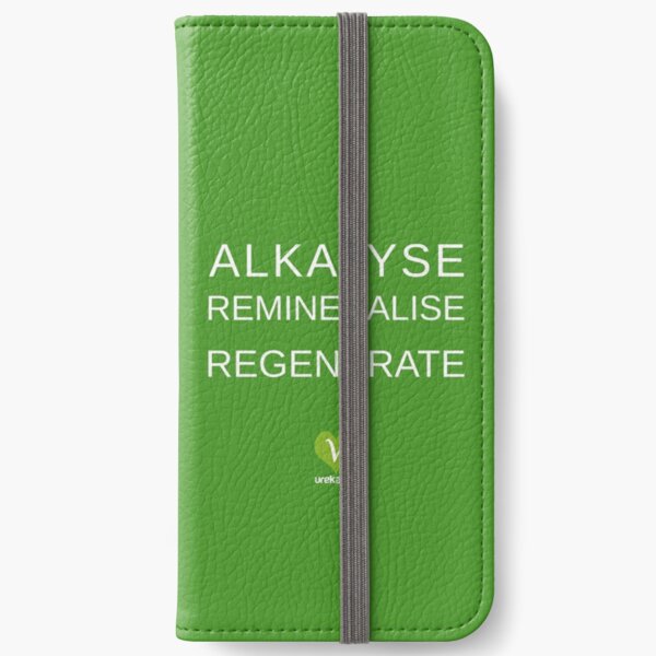ALKALYSE REMINERALISE REGENERATE - VEGAN - UREKA.ORG iPhone Wallet