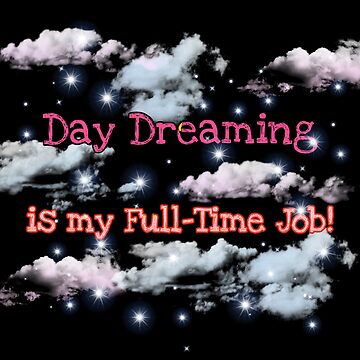 Artwork thumbnail, Daydreaming is my full time job by JiggsFashion