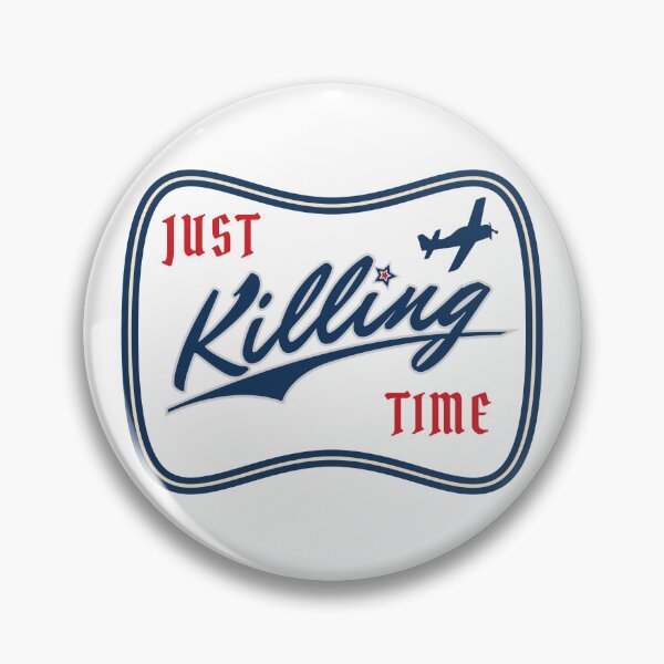 Item preview, Just Killing Time designed and sold by AppalachAviate.