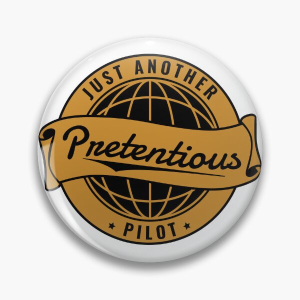 Item preview, Just Another Pretentious Pilot designed and sold by AppalachAviate.