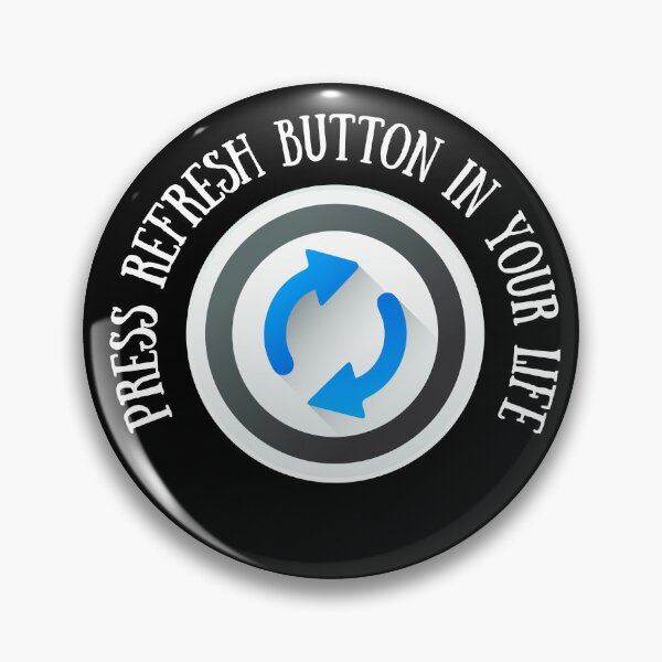 Item preview, Press refresh button in your life designed and sold by DigitalArtTrend.