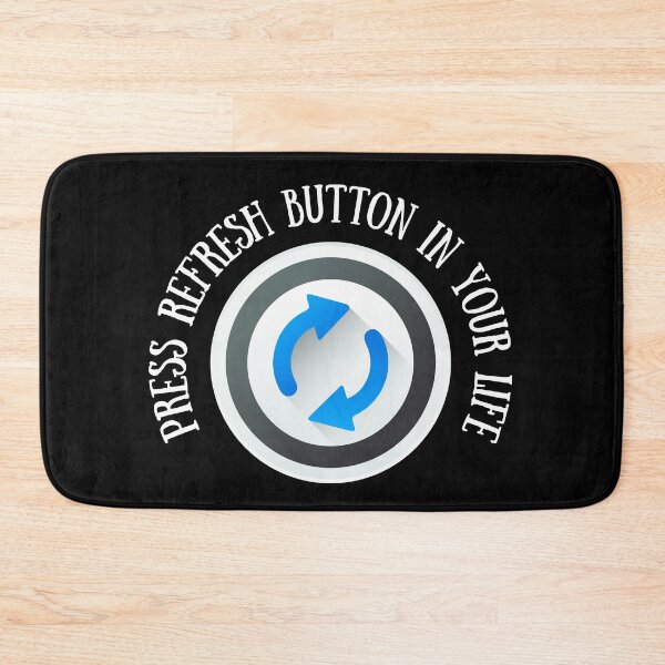 Item preview, Press refresh button in your life designed and sold by DigitalArtTrend.
