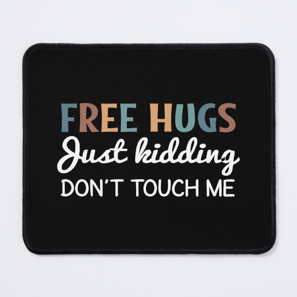 Item preview, free hugs just kidding don't touch me - vintage colors designed and sold by MOONINSPIRATION.