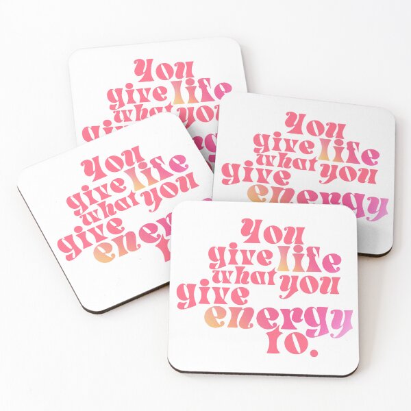 Item preview, you give life what you give energy to designed and sold by Julia Santos.