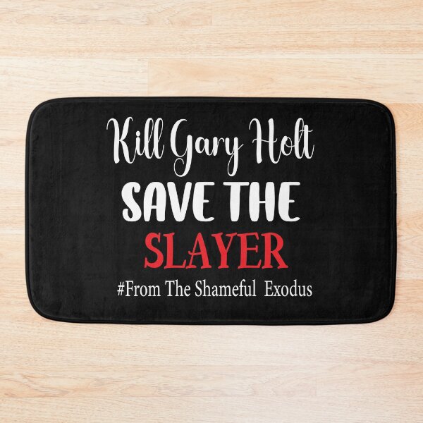 Item preview,  KILL Gary holt save the slayer designed and sold by karim82.