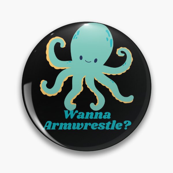 Item preview, Wanna Armwrestle, Armwrestling Octopus designed and sold by Constant Readers.