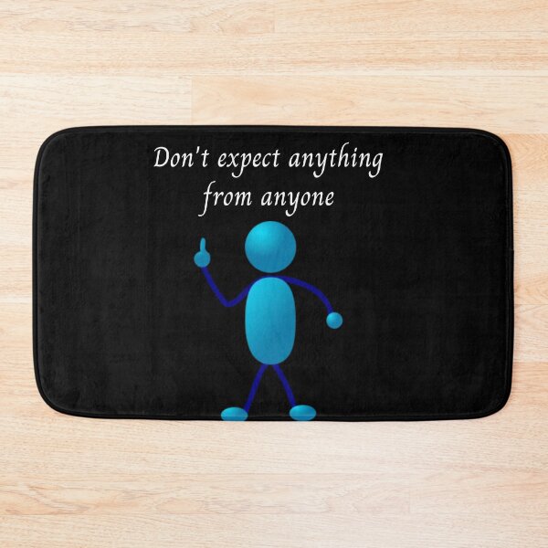 Item preview, Dont expect anything from anyone designed and sold by DigitalArtTrend.