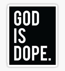 God is Dope Black Sticker