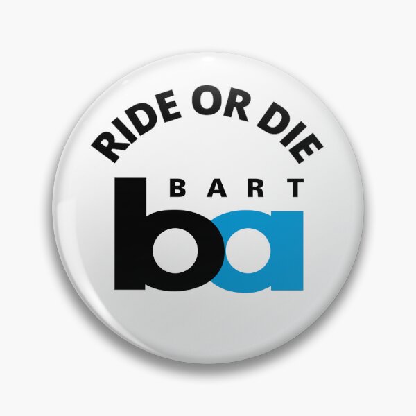 Item preview, BART Ride or Die designed and sold by FunFight.
