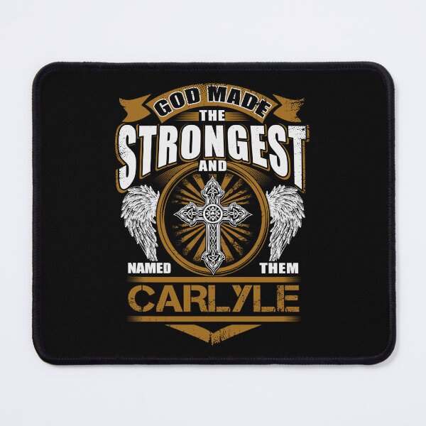 Item preview, Carlyle Name T Shirt - God Found Strongest And Named Them Carlyle Gift Item Tee designed and sold by stacyarmst.