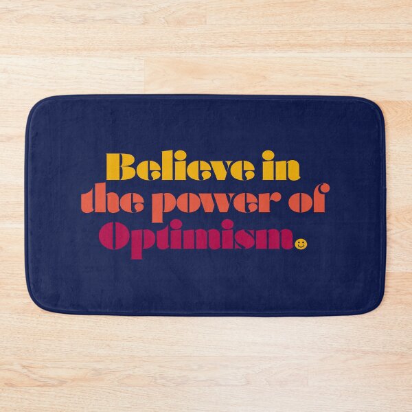 Item preview, Believe in the Power of Optimism designed and sold by vonplatypus.