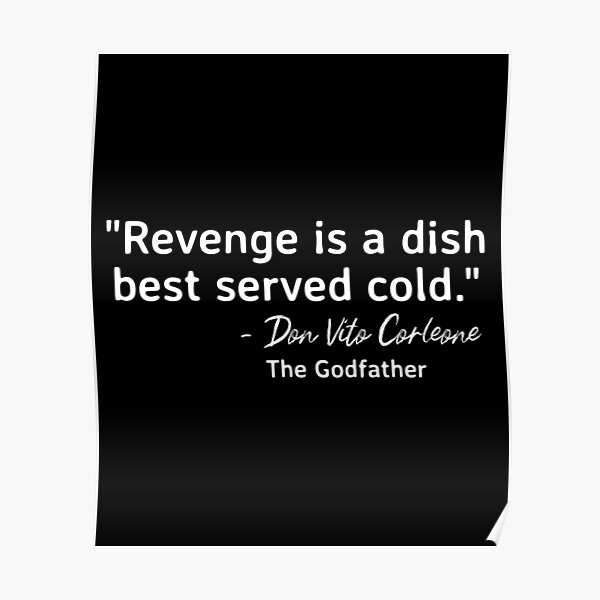 revenge is a dish best served cold the godfather