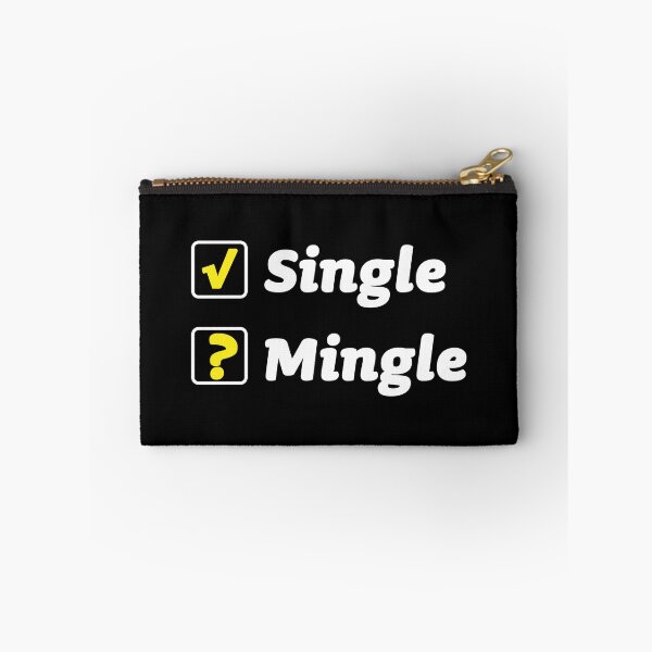 Item preview, Single And Ready To Mingle funny  designed and sold by designbykev.
