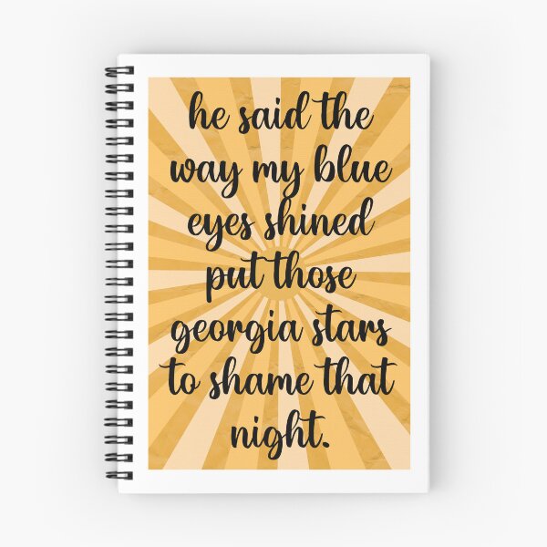 Item preview, Taylor Swift ‘he said the way my blue eyes shined put those georgia stars to shame that night.’ designed and sold by Sarah Swiftie.