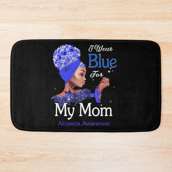 Item preview, Alopecia Awareness Black Girl I Wear Blue For My Mom designed and sold by tenjun16.