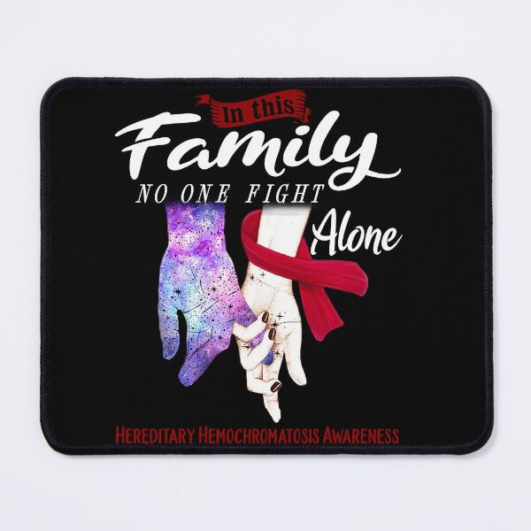 Item preview, In This Family No One Fights Alone HEREDITARY HEMOCHROMATOSIS Awareness designed and sold by Mnrshirley.