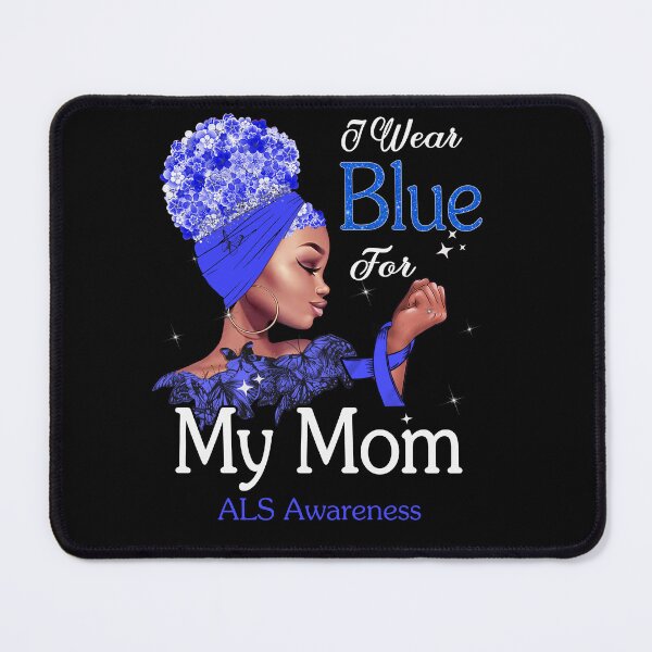 Item preview, ALS Awareness Black Girl I Wear Blue For My Mom designed and sold by tenjun16.