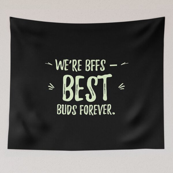 Item preview, We’re BFFs – best buds forever.Cute Spring Quote designed and sold by Quotes ⭐⭐⭐⭐⭐.