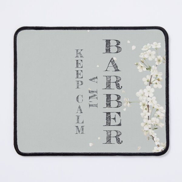 Item preview, Keep Calm I'm A Barber - Funny Barber Quote Gift Idea For Men and Womens designed and sold by Mmmm3344.
