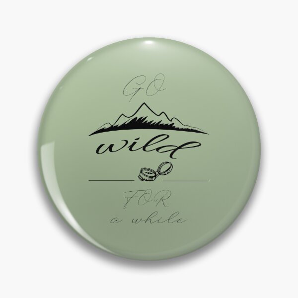 Artikelvorschau, Gehen Sie für eine Weile wild, Campinggeschenk, Camping, Campinggeschenk für Vater, Campinggeschenk entworfen und verkauft von adnane4off.