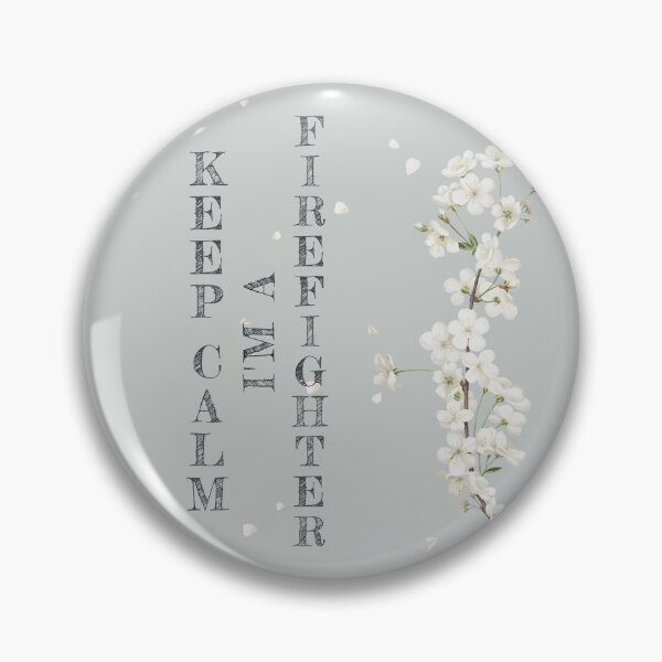 Item preview, Keep Calm I'm A Firefighter - Funny Firefighter Quote Gift Idea For Men and Womens designed and sold by Mmmm3344.