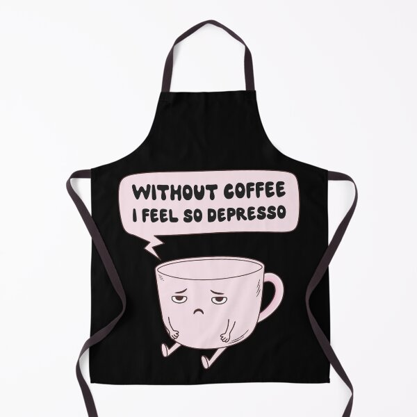 Item preview, Without Coffee I Feel So Depresso designed and sold by ttttee.