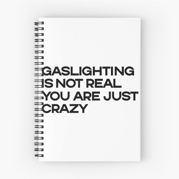 Item preview, Gaslighting Is Not Real You Are Just Crazy designed and sold by amine707.