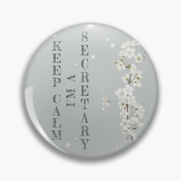 Item preview, Keep Calm I'm A Secretary - Funny Secretary Quote Gift Idea For Men and Womens designed and sold by Mmmm3344.