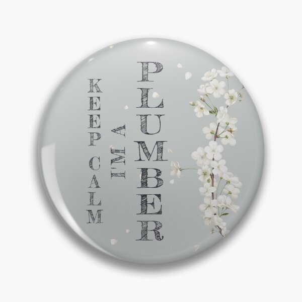 Item preview, Keep Calm I'm A Plumber - Funny Plumber Quote Gift Idea For Men and Womens designed and sold by Mmmm3344.