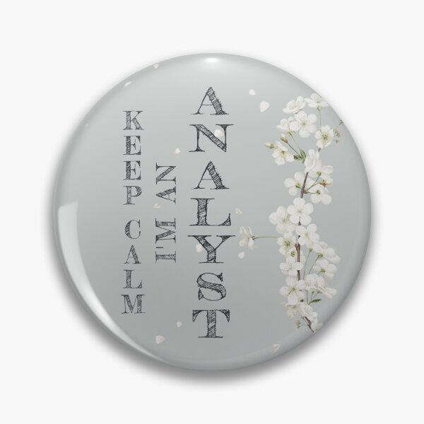 Item preview, Keep Calm I'm An Analyst - Funny Analyst Quote Gift Idea For Men and Womens designed and sold by Mmmm3344.