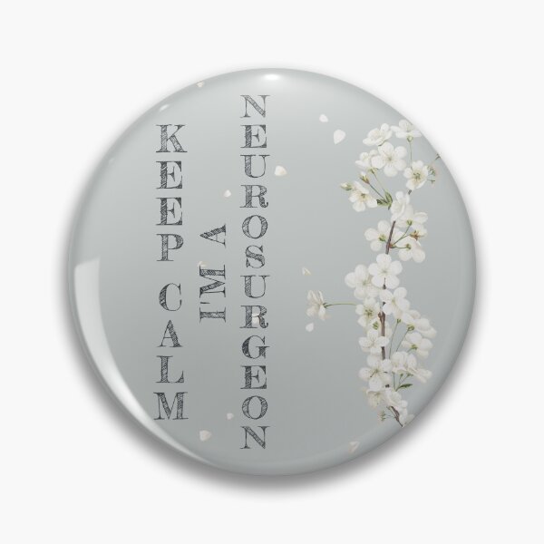 Item preview, Keep Calm I'm A Neurosurgeon - Funny Neurosurgeon Quote Gift Idea For Men and Womens designed and sold by Mmmm3344.