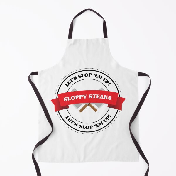 Item preview, Sloppy Steaks designed and sold by PopPrints.