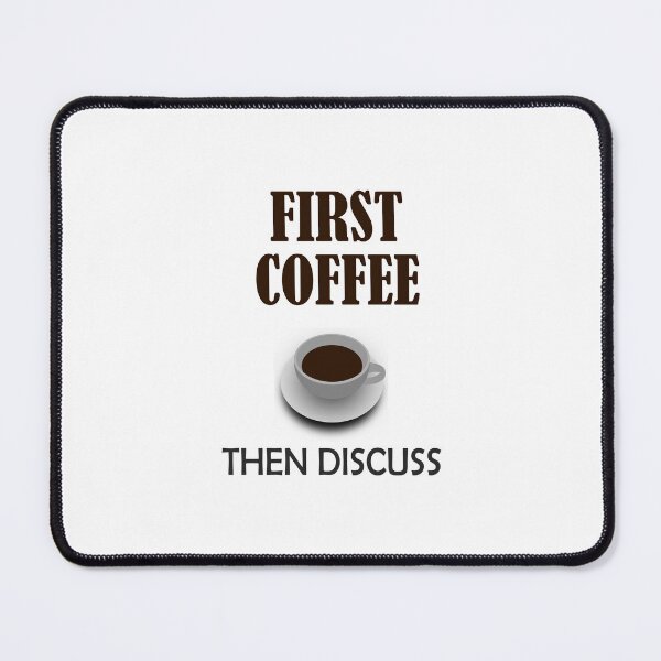 Item preview, First Coffee Then Discuss designed and sold by Inspirationmotivation.