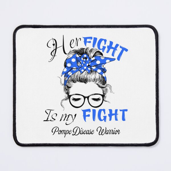 Item preview, Pompe Disease Awareness - Her Fight is my Fight - Support Pompe Disease Gifts designed and sold by Aaron309.