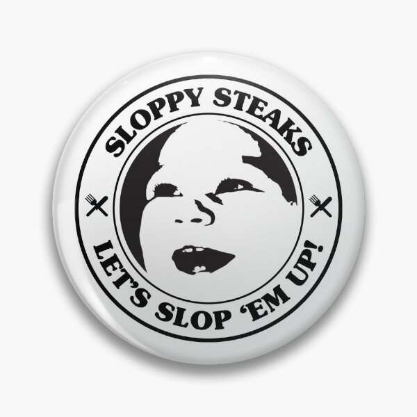 Item preview, Sloppy Steaks designed and sold by PopPrints.