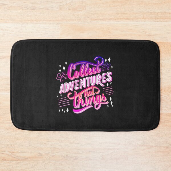 Item preview, Collect Adventures Not Things Travel Experiences Beauty Outdoors designed and sold by asvpdiamond.
