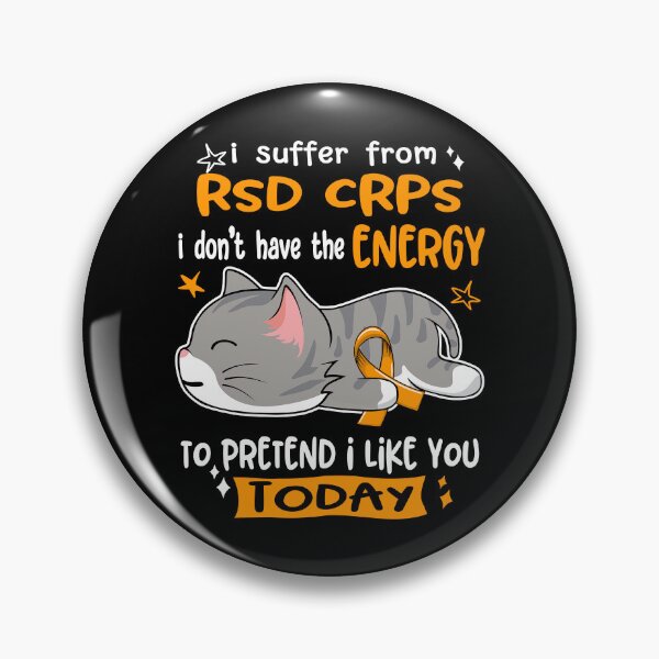 Item preview, RSD CRPS Awareness, I Suffer From RSD CRPS i don't have the ENERGY to Pretend i like you Today designed and sold by Tammyilaria.